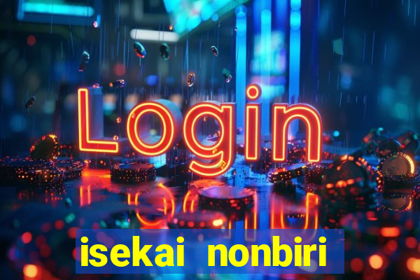 isekai nonbiri nouka dublado
